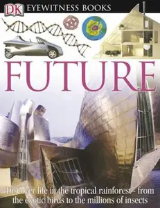 USED-DK Eyewitness Books: Future by Michael Tambini (Hardcover)