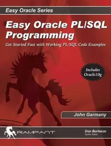 USED-Easy Oracle Pl/sql Programming: Get Started Fast With Working Pl/sql Code Examples by John Garmany (Paperback)