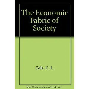 USED-The Economic Fabric of Society by Charles L Cole (Hardcover)
