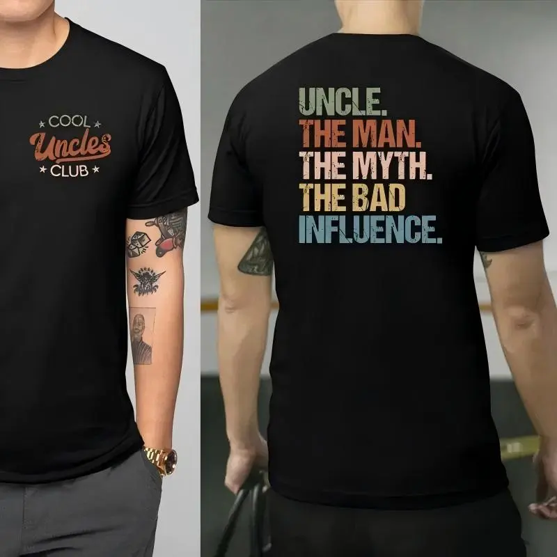 Cool Uncles Club The Man Myth Bad Influence Double Sides Shirt, Funny Uncle Gifts, Best Uncle Ever Shirt, Cool Uncle T-shirt,Gift for Uncle Cotton Tee