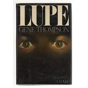 USED-Lupe by gene thompson (Hardcover)