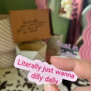 Dilly Dally Sticker