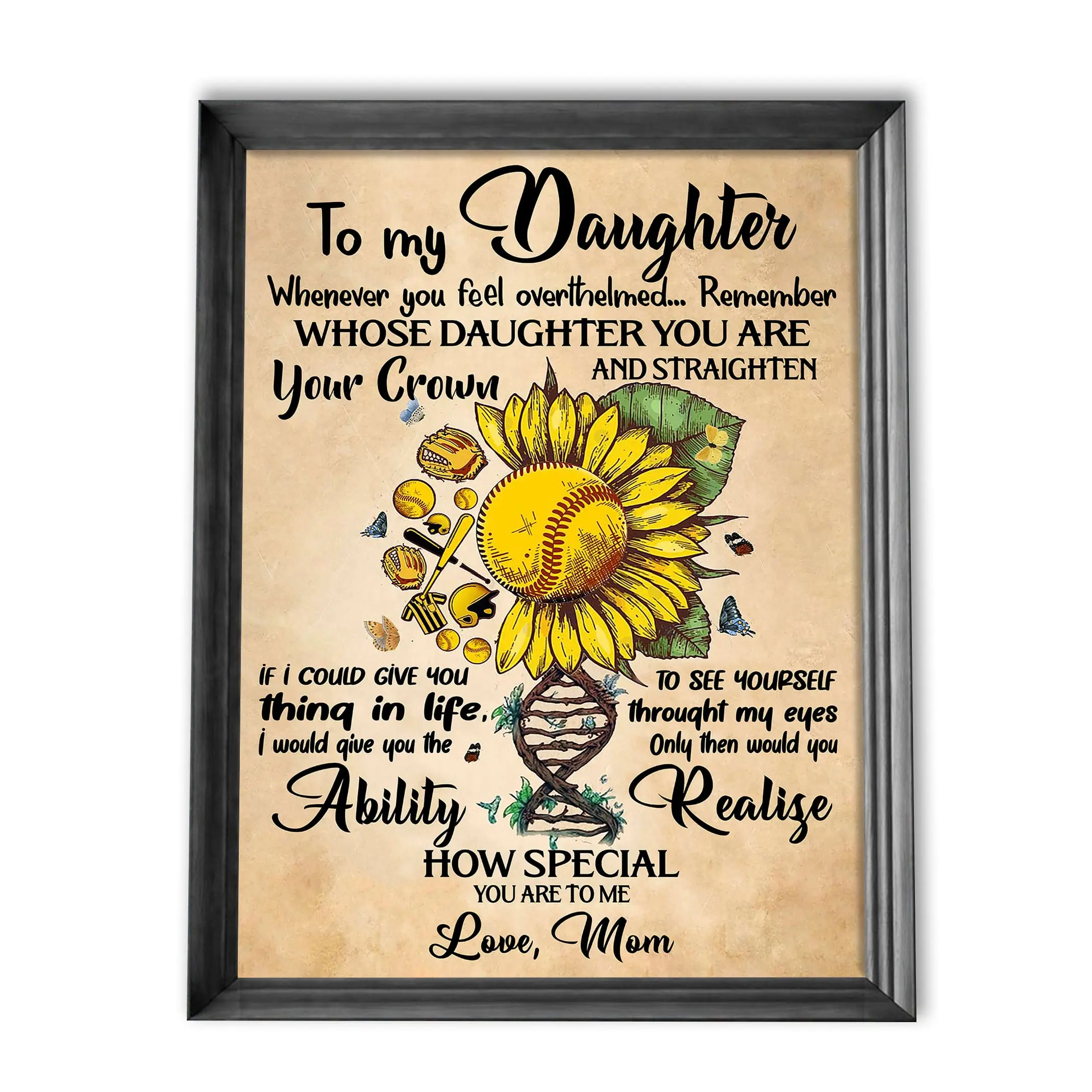 DNA Flowers To My Daughter Today Is A Good Day Softball Poster Unframed