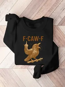 Fun Crow Sweatshirt, F-Caw-F Graphic Hoodie, Crow Lover Gift, Gothic Style, Comfortable Color, Loose Fit, Fall & Winter Casual Wear
