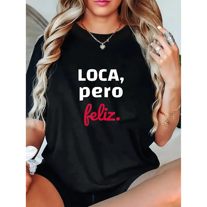 Women's Graphic T-Shirt with 'Loca Pero Feliz' Funny Slogan, Casual 100% Cotton Fitted Short-Sleeve Round Neck Streetwear