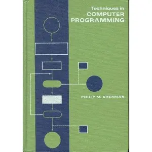 USED-Techniques in computer programming by Philip M. Sherman (Hardcover)
