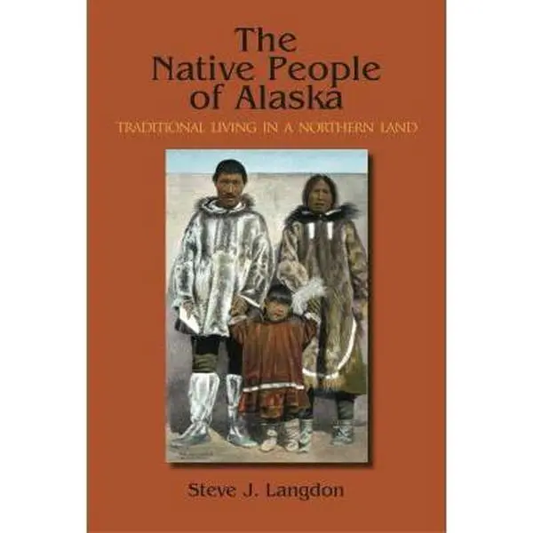 USED Book - Native People of Alaska, 5th Ed Traditional Living in a Northern Land by Steve J. Langdon (Paperback) - english
