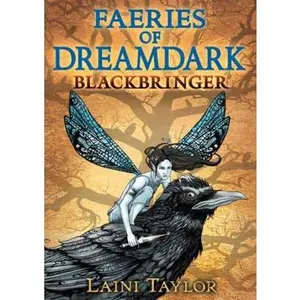 USED-Faeries of Dreamdark: Blackbringer (Faeries of Dreamdark, 1) by Laini Taylor (Hardcover)