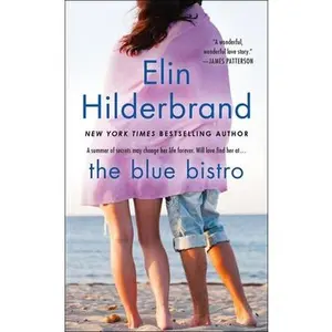 USED-The Blue Bistro by Hilderbrand, Elin (Mass Market Paperback)