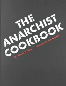 The Anarchist Cookbook – Controversial Counterculture Book, Historical Political Reference & Underground Literature Classic