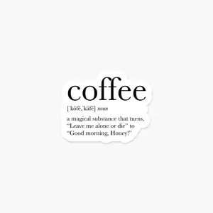 Coffee 2 Definition Sticker