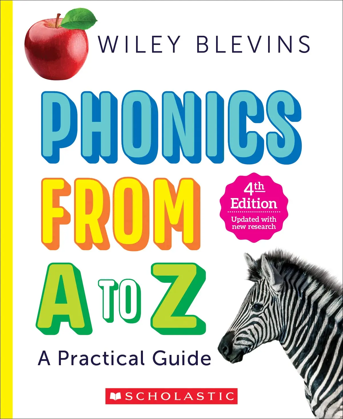 Phonics from A to Z, 4th Edition -- Wiley Blevins - Paperback