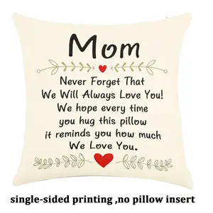 For Mother's Day Mom 'We Will Always Love You' Throw Pillow Cover Linen Material,Single-sided printing,No Inserts Included,Hug This Pillow Love Reminder Cushion Case,Perfect Mother's Day Birthday Gift For Mom From Kids