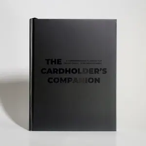 The Cardholder's Companion: A Comprehensive Planner for Smart Credit Card Management