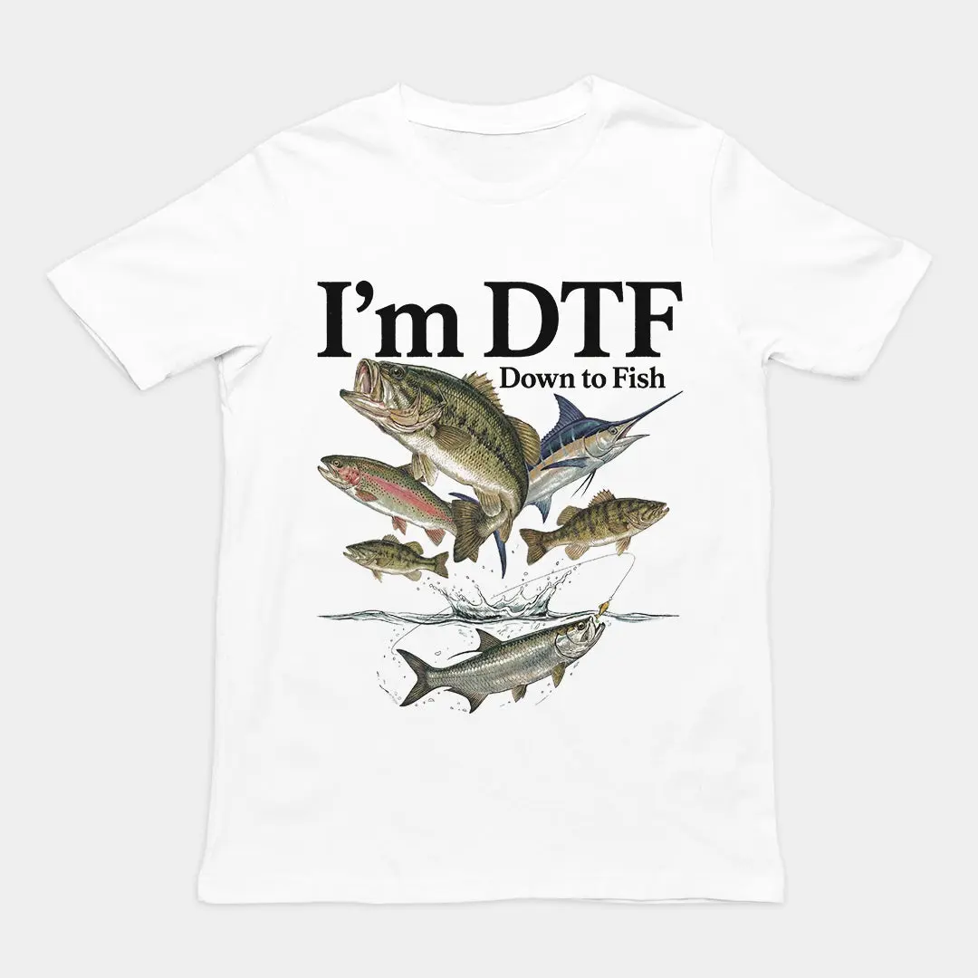 Funny Streetwear Graphic Tee - "I'm DTF (down to fish) " Statement Shirt for Men & Women, Giftt for Her and Him, Vibes