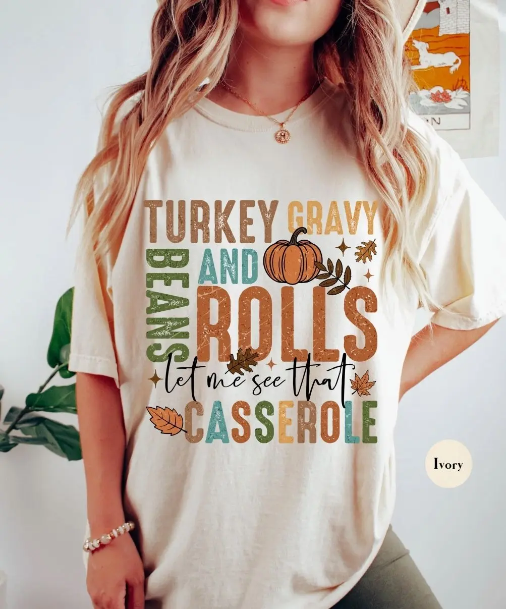 Comfort Colors Turkey Gravy Beans And Rolls T-Shirt, Funny Thanksgiving Food Graphic Tee, Y2K Thanksgiving Dinner Shirt, Cute Fall Foodie Holiday Apparel, Vintage Thanksgiving Feast Tee, Autumn Food Outfit, Thanksgiving Gift for Women & Men