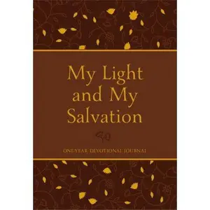 USED-My Light and My Salvation: One-Year Devotional Journal by Mark Dupre (Unknown)