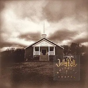 Jelly Roll - Whitsitt Chapel (Vinyl LP)