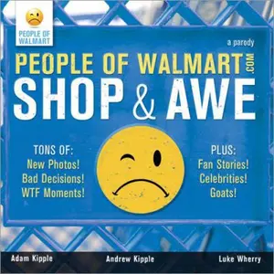 USED-People of Walmart: Shop and Awe by Kipple, Andrew (Paperback)