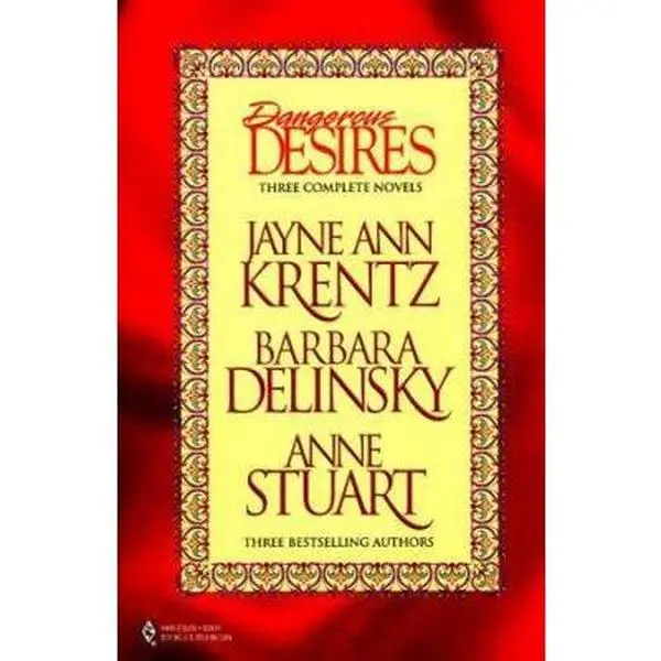 USED-Dangerous Desires Collection (Too Wild To Wed, Montana Man, and Falling Angel) by Jayne Ann Krentz (Paperback)