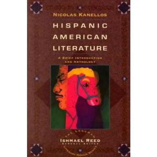 USED-Hispanic-American Literature: A Brief Introduction and Anthology by Kanellos, Nicolas (Paperback)
