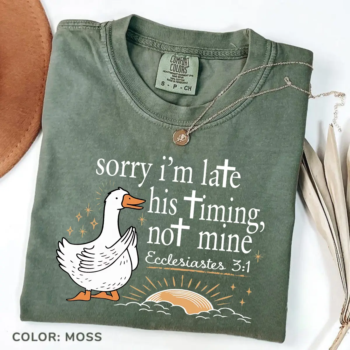 Comfort Colors Sorry I’m late Bible Verse T-Shirt , Ecclesiastes 3:1, Scripture Faith Tee , Jesus Religious , Christian Clipart, Goose Duck Tee