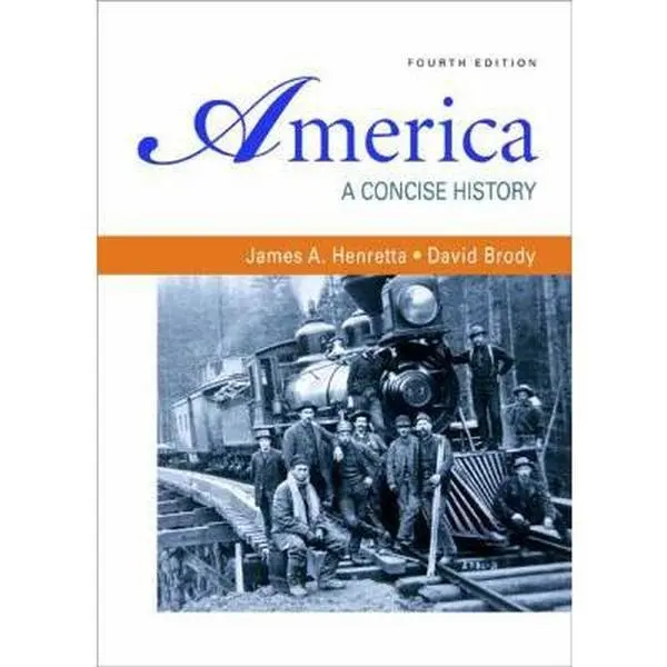USED-America: A Concise History, 4th edition (Volumes I & II combined) by James A. Henretta (Paperback)