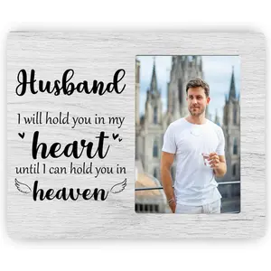 Husband Memorial Picture Frame, I Will Hold You in My Heart Remembrance Wooden Photo Frame Gifts for Loss of Husband, 4x6 inch Photo