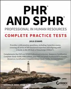 USED-Phr and Sphr Professional in Human Resources Certification Complete Practice Tests: 2018 Exams by Reed, Sandra M. (Paperback)