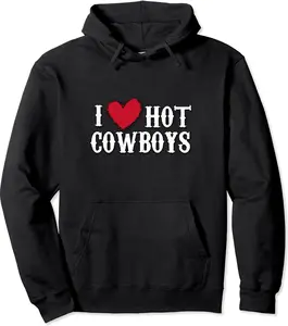 Cowboys Western | I love hot Cowboys | Women Cowboy Pullover Hoodie