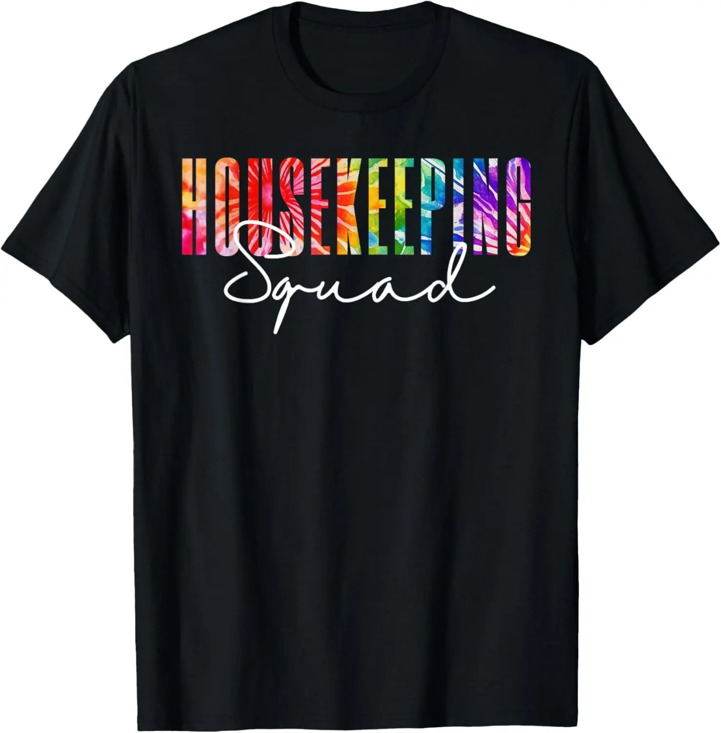 Housekeeping Squad Tie Dye Cleaning Staff School Janitor Tee Summer Casual Shortsleeve Cotton T-Shirt