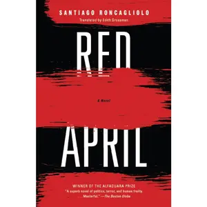 USED-Red April by Roncagliolo, Santiago (Paperback)