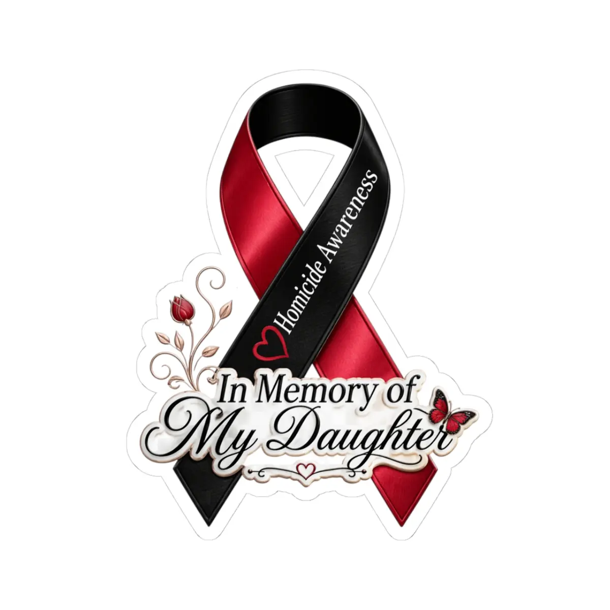 Homicide Awareness In Memory of My Daughter Sticker | Memorial Decal | Loss of Daughter Tribute | Remembrance Car Vinyl