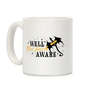 Well The F Aware Fourth Wing Coffee Mug