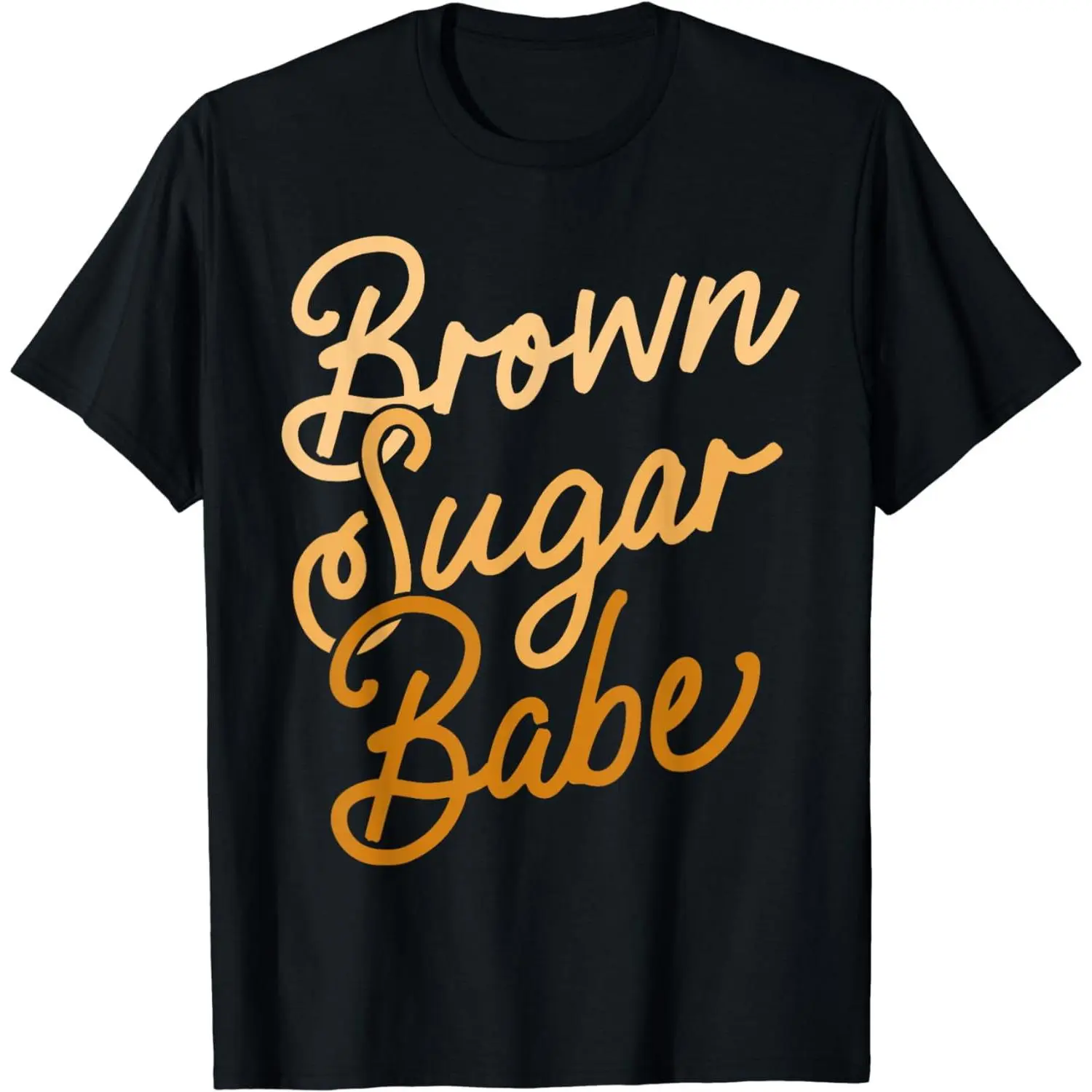 Unisex 100% Cotton Soft Foldable Graphic T-Shirt - Menswear Shortleeve Top, "Brown Sugar Babe" Melanin Pride Tee for Casual Wear, Supports Multiculturalism & Racial Equality, Text Print, Multiple Colors, Shortsleeve, Proud Woman