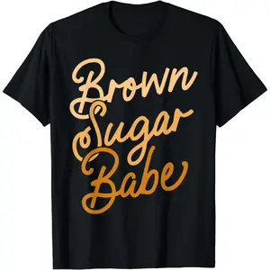 Cotton Short Sleeve Brown Sugar Babe Shirt Proud Woman Black Melanin Pride T-Shirt For Men Women