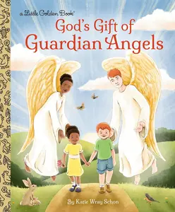 Little Golden Book God's Gift of Guardian Angels