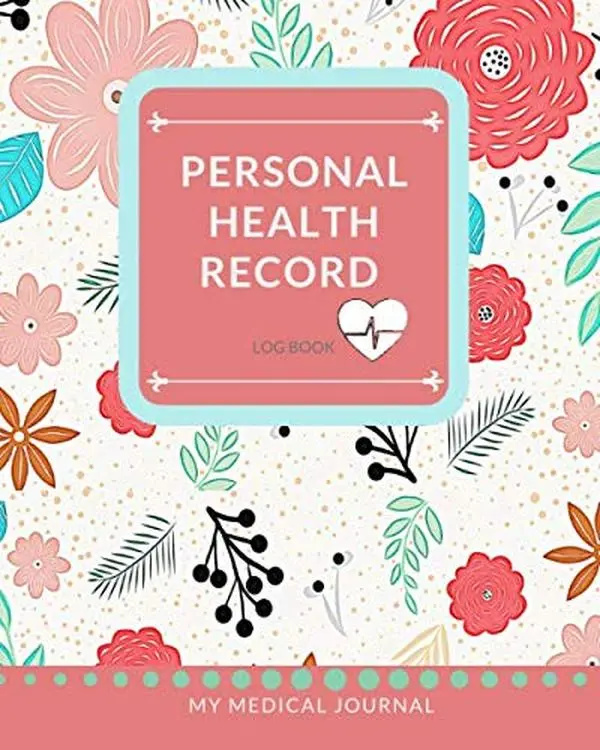 Personal Health Record Log Book: My Medical Journal - Record and Track your Health and Medical Details in this Comprehensive Notebook.