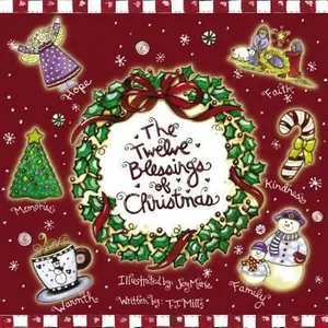USED-The Twelve Blessings of Christmas by T. J. Miller (Hardcover)