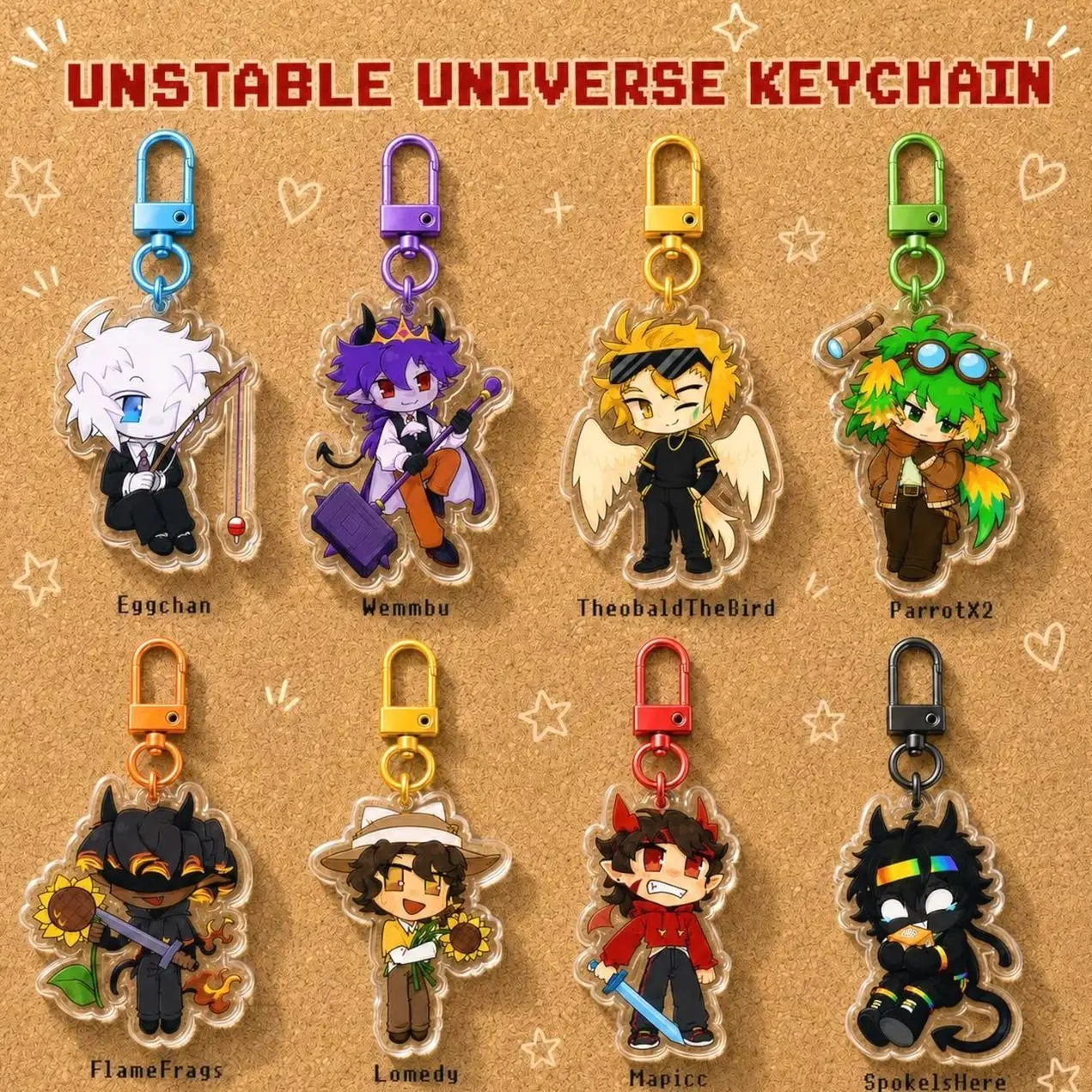 Unstable Universe Keychains, Eggchan, Wemmbu, ParrotX2, Theo, FlameFrags, Lomedy, SpokeIsHere, Mapicc, Chibi FanArt