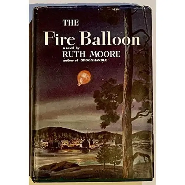 USED Book - The Fire Balloon by Ruth Moore (Hardcover) - english