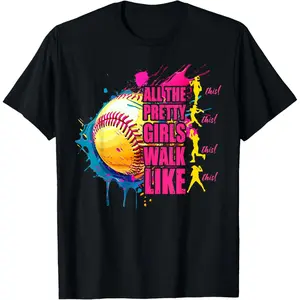 All The Pretty Girls Walk Like This Softball Player Women T-Shirt Graphic tees
