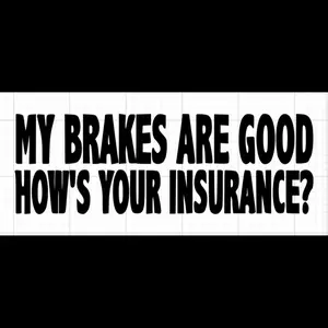 My Braked Are Good Car Jeep Decal Off Road