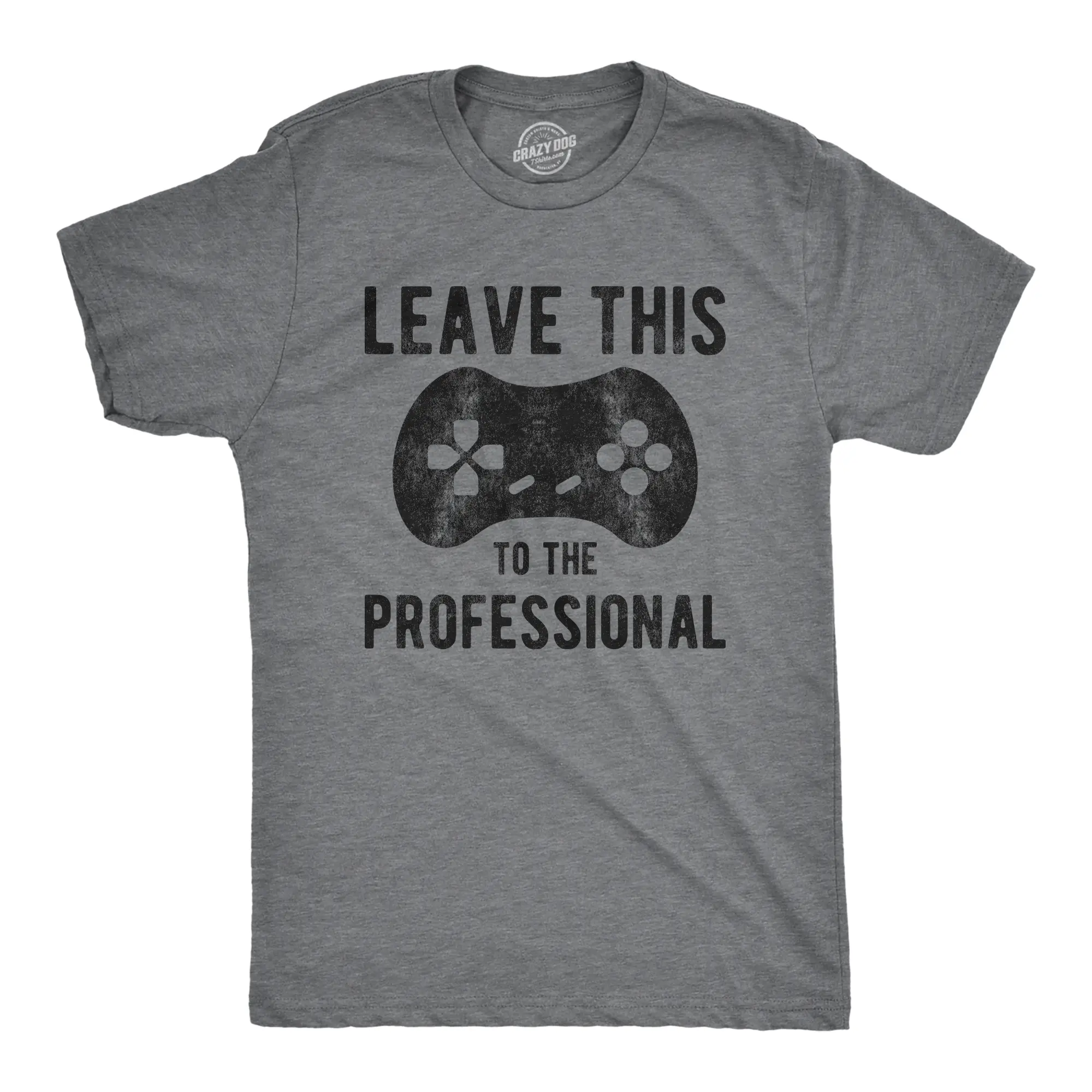 Mens Leave This to The Professional T Shirt Funny Nerdy Video Game Controller Graphic Tee Mens Funny T Shirts Cool Vintage Fashion T-Shirt Gift Classic Menswear Nerd Apparel for Men Funny Gamer Short Sleeve Dark Grey
