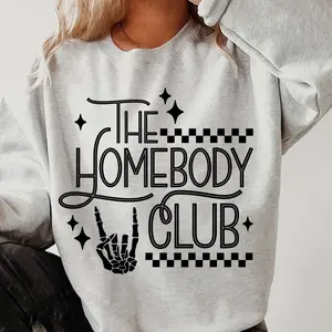 The Homebody Club Sweatshirt - Unisex Relaxed Fit Crewneck Long Sleeve Graphic Print in the USA Casual Comfortable Women's Clothing