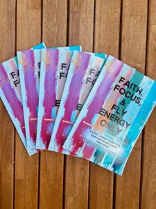 Faith, Focus and Fly Energy Only: A 21-Day Journey to Hustle in Your Purpose and Glow in God’s Grace