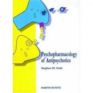 USED-Psychopharmacology of Antipsychotics by Stephen M Stahl (Paperback)