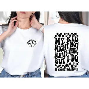 My Kid Might Not Always Swing But I Do So Watch Your Mouth T-shirt, Softball Mom T-shirt, Car Decal T-shirt, Humor T-shirt, Sport Lover Tee