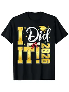 Class of 2026 Senior 26 I Did It Graduation 2026 Graduate T-Shirt
