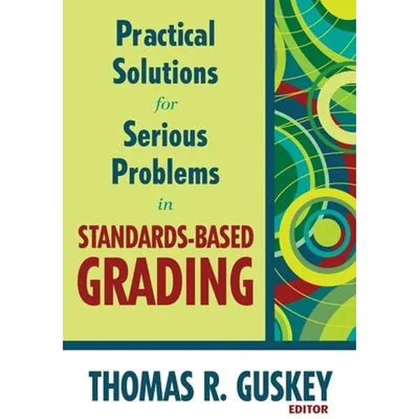 USED Book - Practical Solutions for Serious Problems in Standards-Based Grading by Guskey, Thomas R. (Paperback) - english